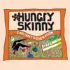 Hungry Skinny - Instant Generation